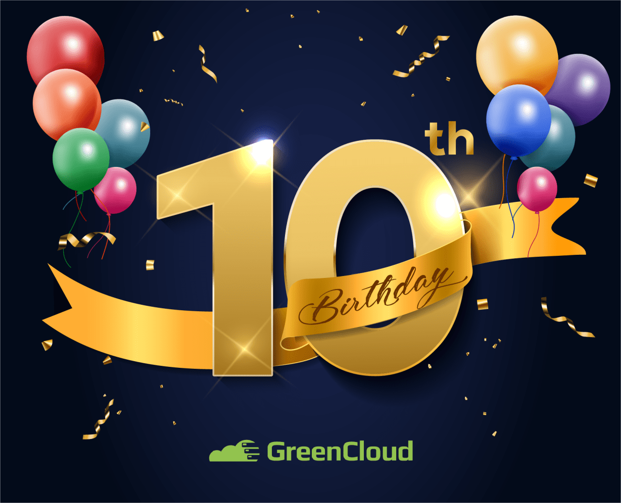 GreenCloud is Celebrating the 10th Birthday with You!